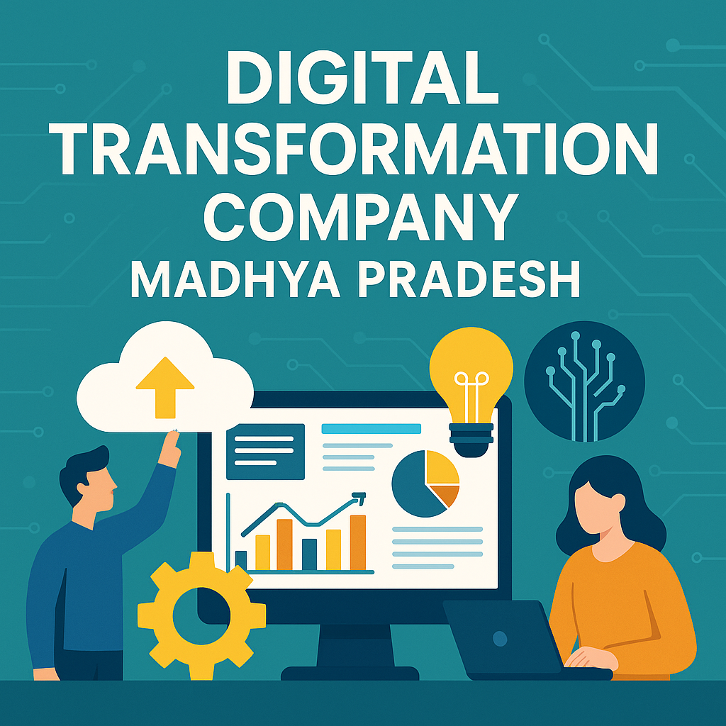 Digital Transformation Company Madhya Pradesh